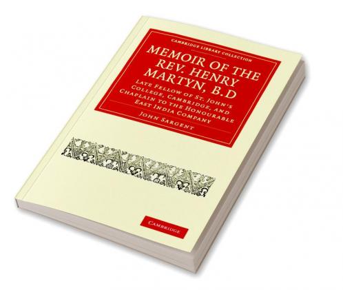 Memoir of the REV. Henry Martyn B.D