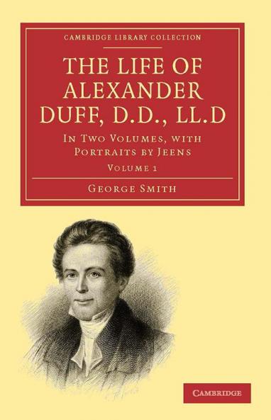 The Life of Alexander Duff D.D. LL.D