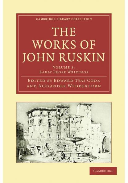 The Works of John Ruskin Vol 1