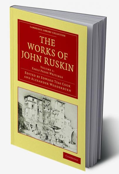 The Works of John Ruskin Vol 1