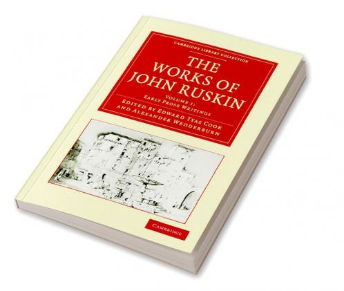 The Works of John Ruskin Vol 1