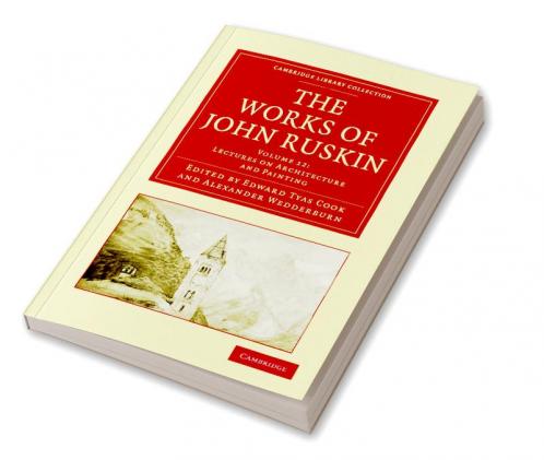 The Works of John Ruskin