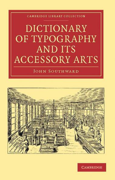 Dictionary of Typography and Its Accessory Arts