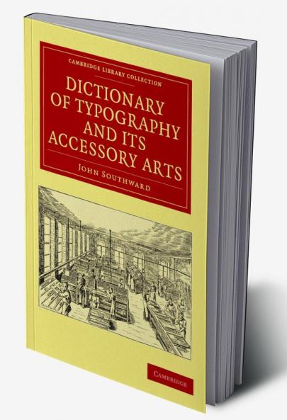 Dictionary of Typography and Its Accessory Arts