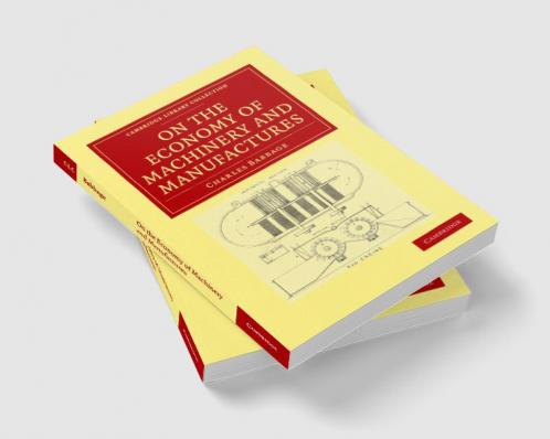 On the Economy of Machinery and Manufactures