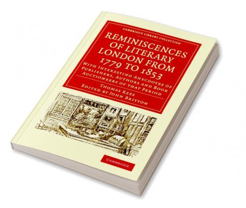 Reminiscences of Literary London from 1779 to 1853