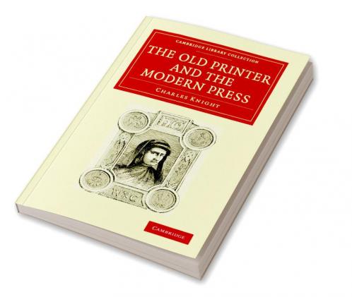 The Old Printer and the Modern Press