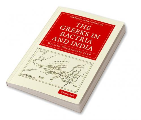 The Greeks in Bactria and India