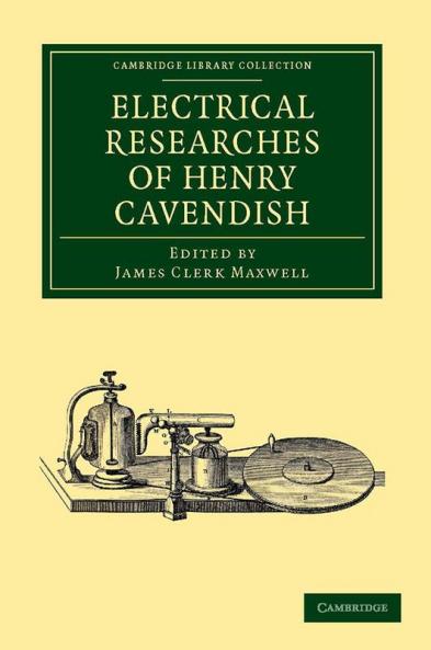 Electrical Researches of Henry Cavendish