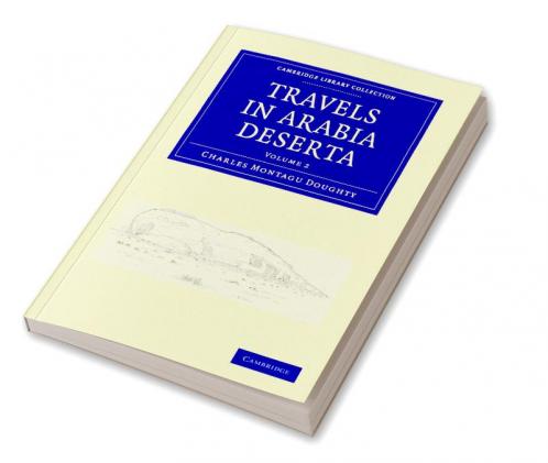 Travels in Arabia Deserta - Volume 2