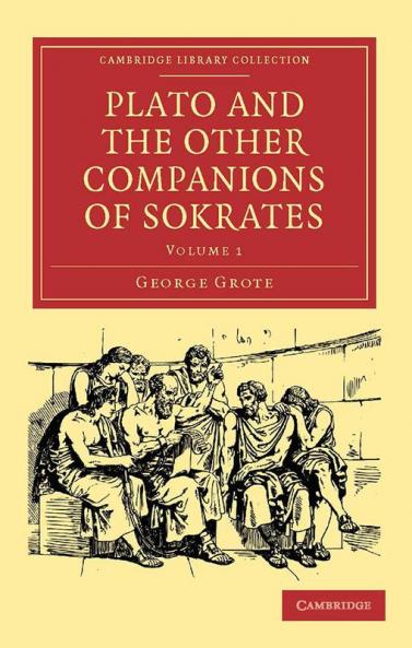 Plato and the Other Companions of Sokrates