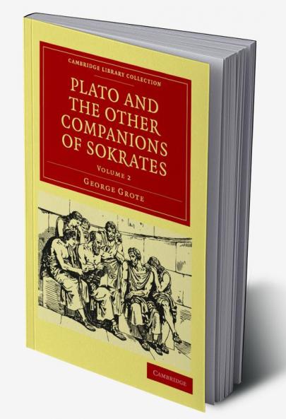 Plato and the Other Companions of Sokrates
