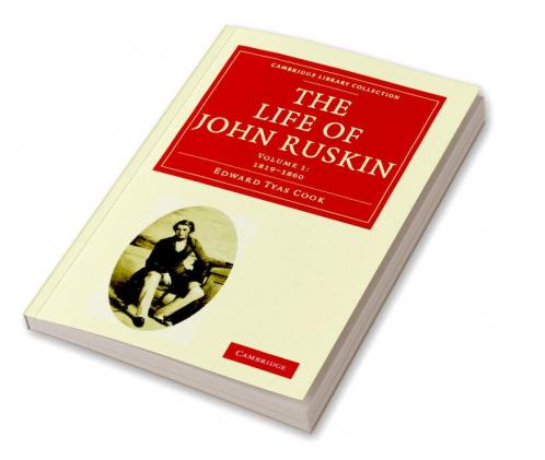 The Life of John Ruskin