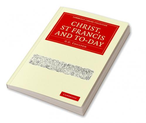 Christ St Francis and To-Day