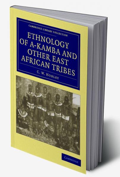 Ethnology of A-Kamba and Other East African Tribes