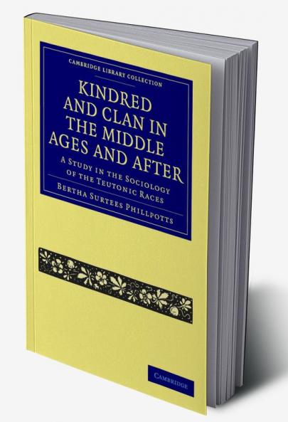 Kindred and Clan in the Middle Ages and After