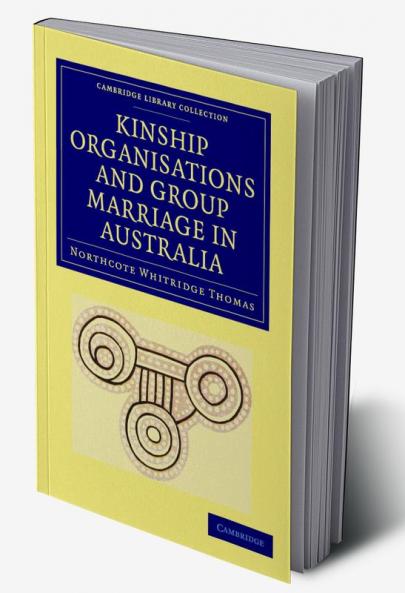 Kinship Organisations and Group Marriage in Australia