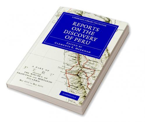 Reports on the Discovery of Peru