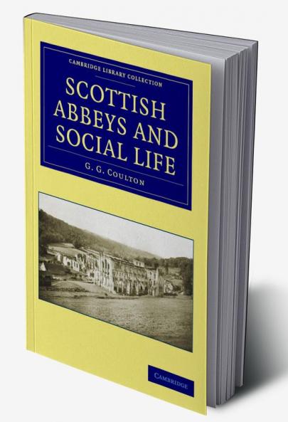Scottish Abbeys and Social Life
