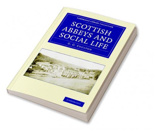 Scottish Abbeys and Social Life