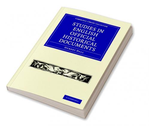 Studies in English Official Historical Documents