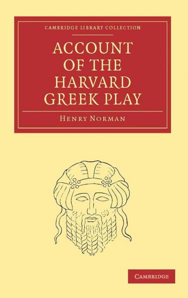 Account of the Harvard Greek Play