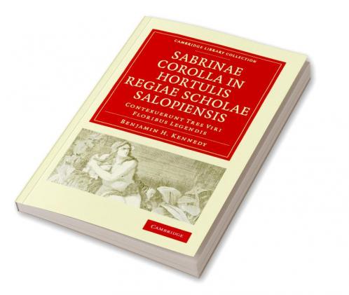 Sabrinae Corolla in Hortulis Regiae Scholae Salopiensis
