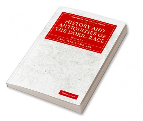 History and Antiquities of the Doric Race