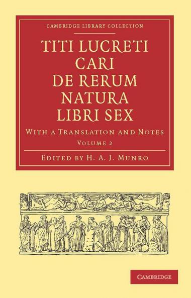 Titi Lucreti Cari de Rerum Natura Libri Sex - Volume 2