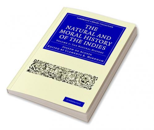 The Natural and Moral History of the Indies