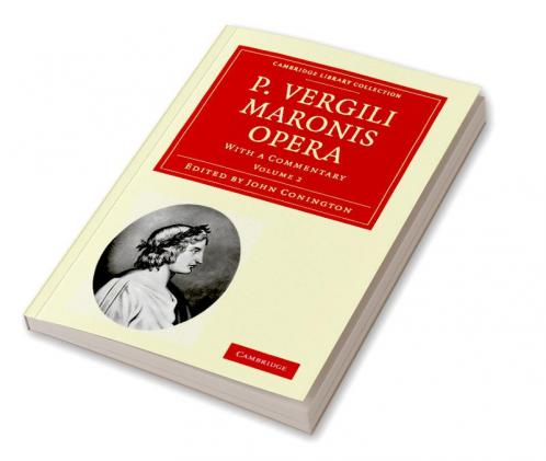 P. Vergili Maronis Opera - Volume 2