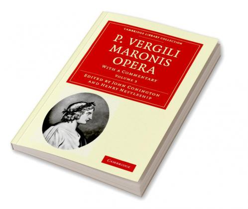 P. Vergili Maronis Opera - Volume 3