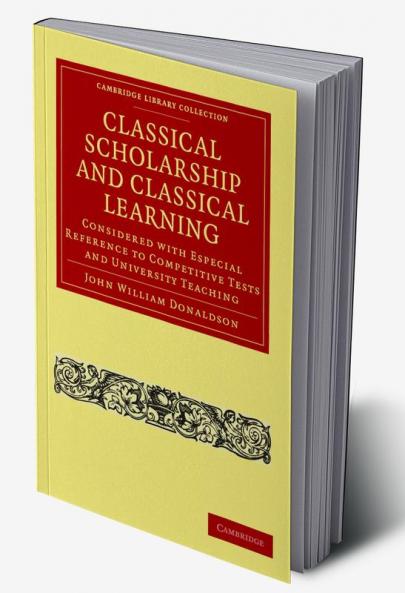 Classical Scholarship and Classical Learning