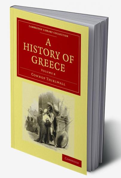 A History of Greece - Volume 8