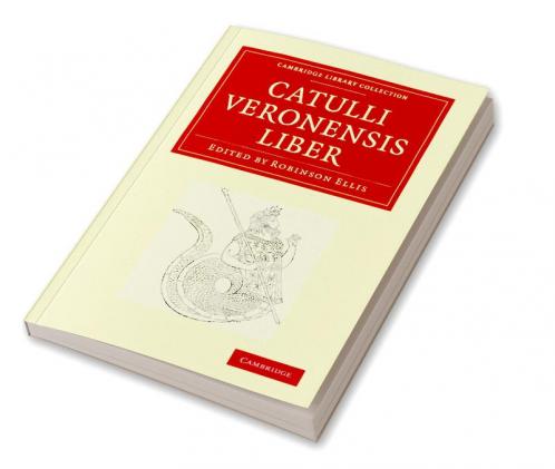 Catulli Veronensis Liber