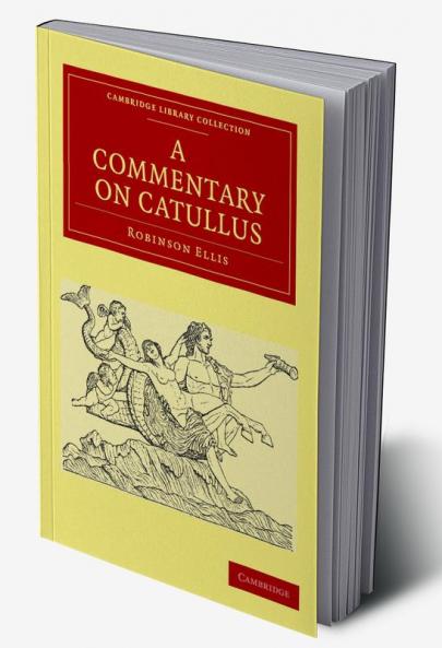 A Commentary on Catullus