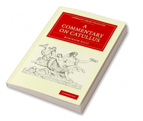 A Commentary on Catullus