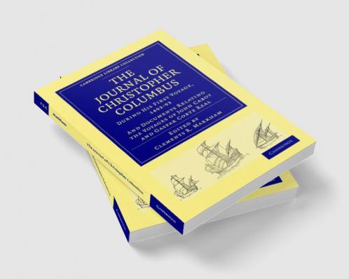 Journal of Christopher Columbus (During His First Voyage 1492 93)