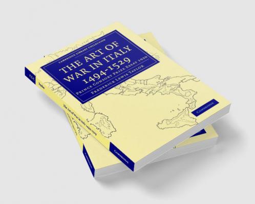The Art of War in Italy 1494 1529
