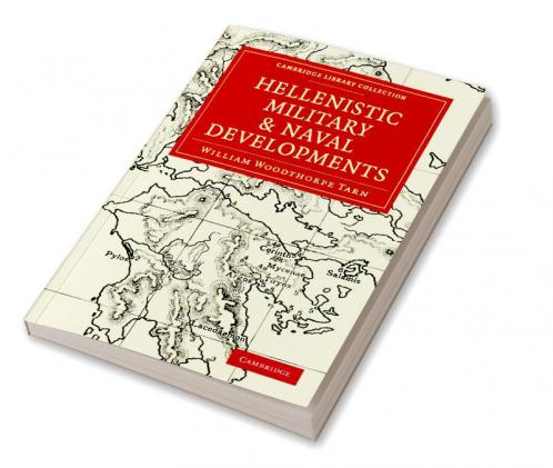 Hellenistic Military and Naval Developments