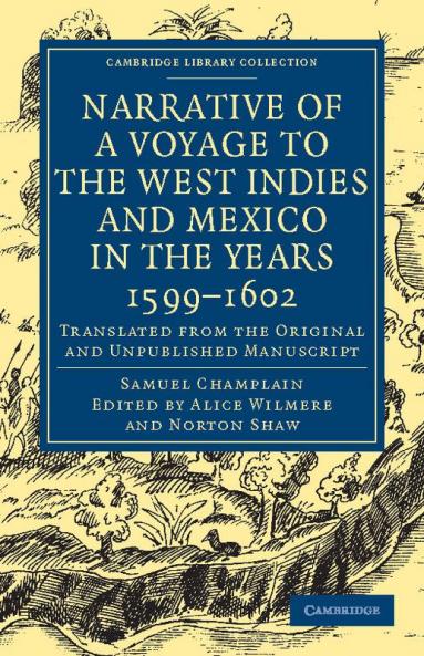Narrative of a Voyage to the West Indies and Mexico in the Years 1599 1602