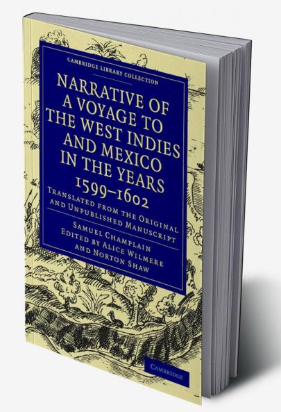 Narrative of a Voyage to the West Indies and Mexico in the Years 1599 1602