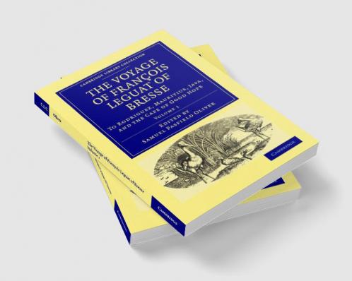 The Voyage of Fran OIS Leguat of Bresse to Rodriguez Mauritius Java and the Cape of Good Hope