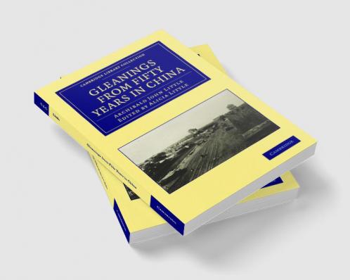 Gleanings from Fifty Years in China