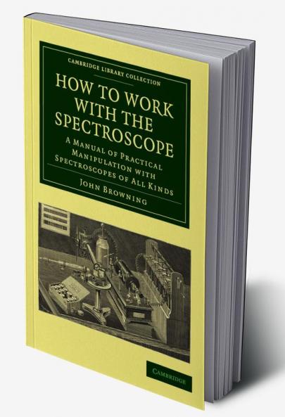 How to Work with the Spectroscope