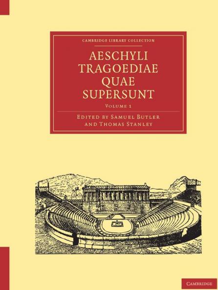 Aeschyli Tragoediae Quae Supersunt