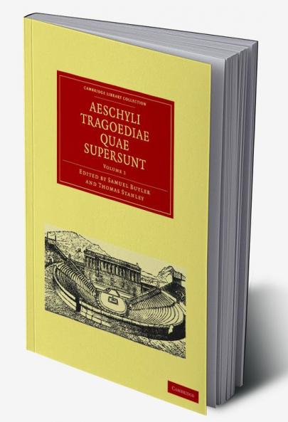 Aeschyli Tragoediae Quae Supersunt