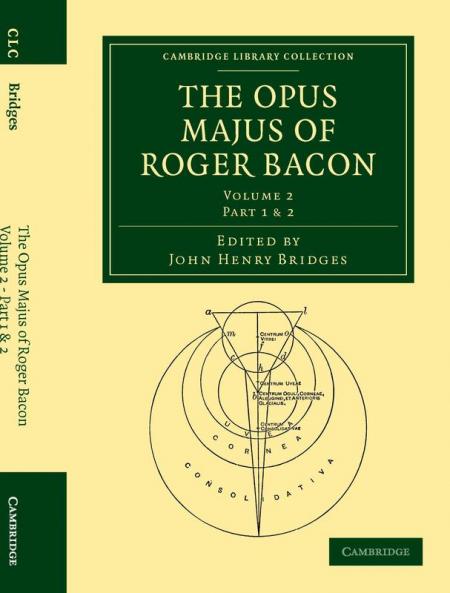 The Opus Majus of Roger Bacon - Volume 2