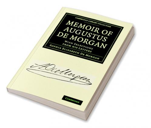 Memoir of Augustus de Morgan