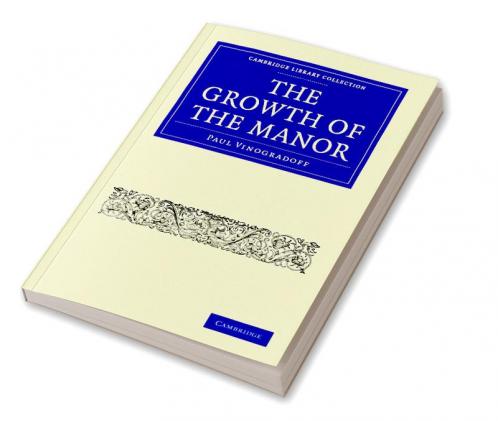 The Growth of the Manor